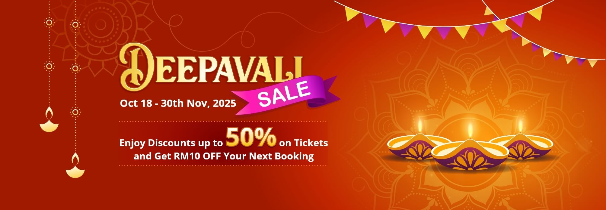Deepavali Sale Up to 50% OFF!  Oct 18 - 30th Nov, 2025, 2025